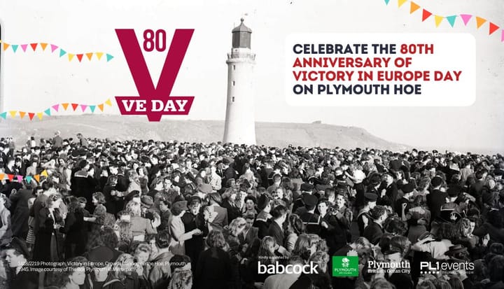 Full details of Plymouth Hoe events for VE Day 80, Thursday May 8 2025